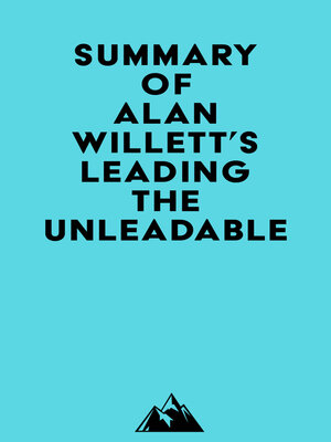 cover image of Summary of Alan Willett's Leading the Unleadable